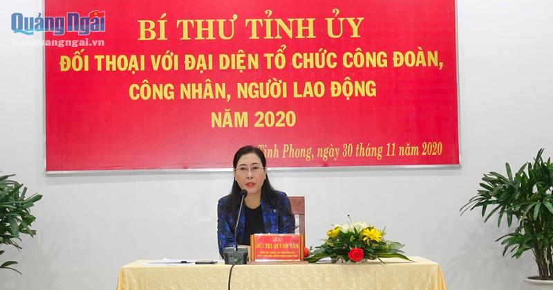 Ủy viên Dự khuyết  Trung ương Đảng, Bí thư Tỉnh ủy, Chủ tịch HĐND tỉnh Bùi Thị Quỳnh Vân đối thoại với công nhân lao động