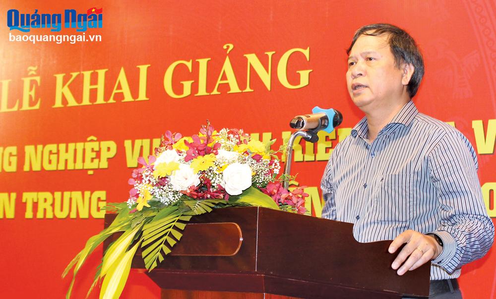 Phó Chủ nhiệm Ủy ban Kiểm tra Trung ương Nguyễn Minh Quang phát biểu tại lễ khai giảng.        Ảnh: Mỹ Lộc
