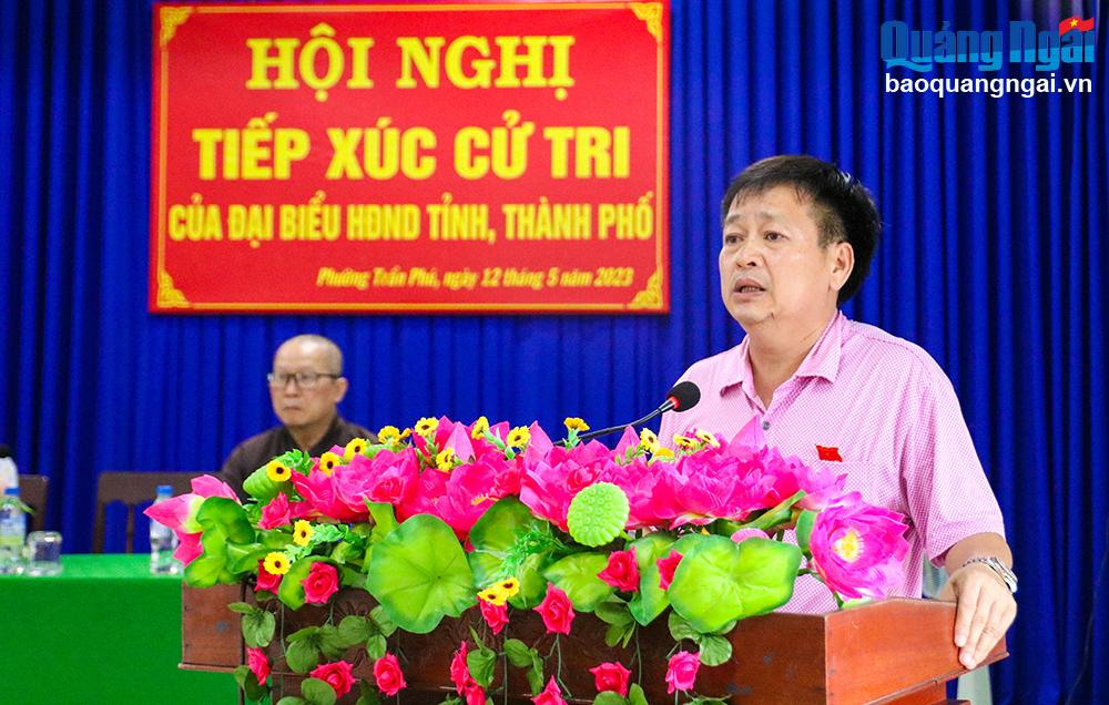 Phó Chủ tịch Thường trực HĐND tỉnh Nguyễn Cao Phúc ghi nhận và đánh giá cao những ý kiến tâm huyết của cử tri.