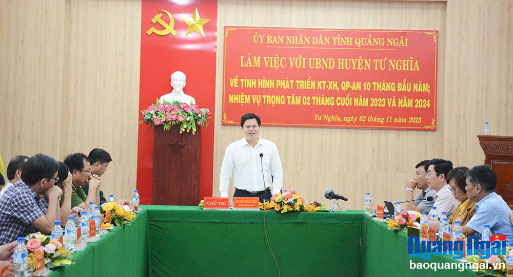 Phó Chủ tịch UBND tỉnh Trần Phước Hiền làm việc với UBND huyện Tư Nghĩa