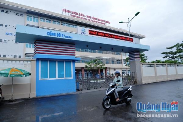 Bệnh viện Sản Nhi Quảng Ngãi- nơi vừa xảy ra vụ việc đau lòng