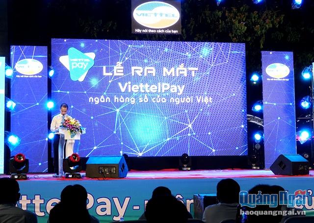 Lễ ra mắt ViettelPay- Ngân hàng số của người Việt tại Quảng Ngãi