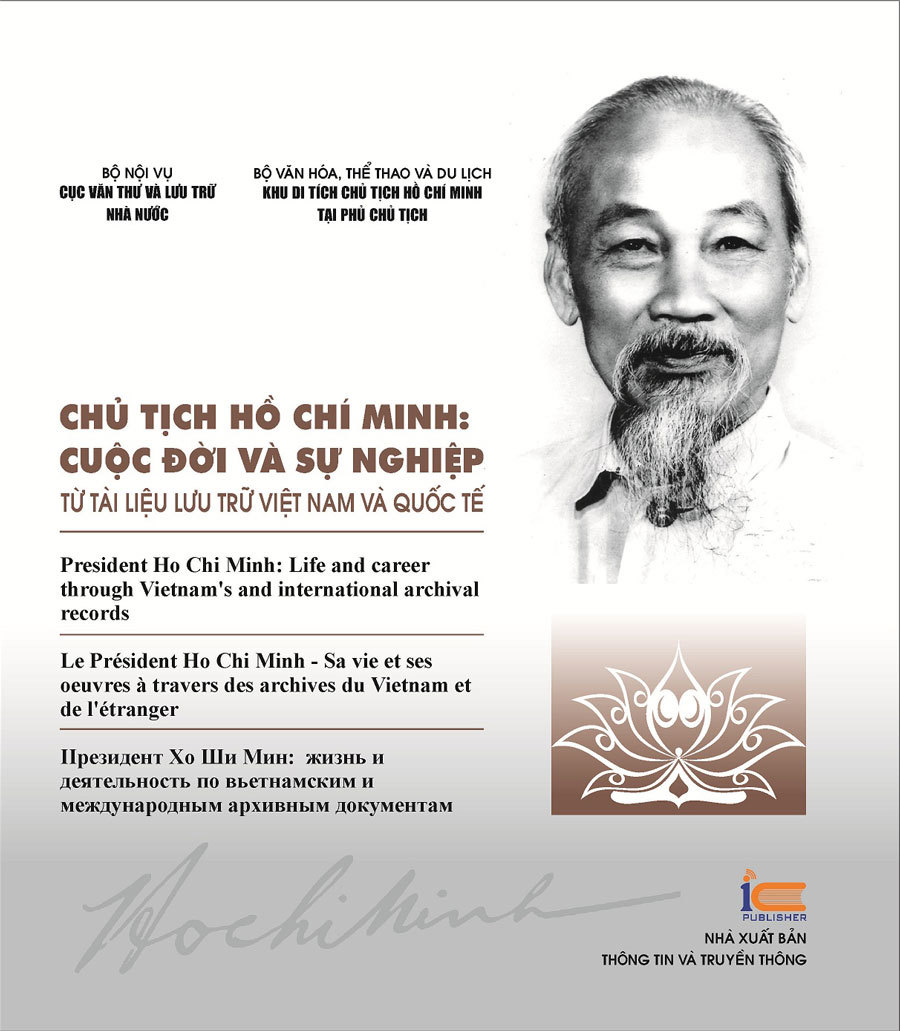 Bìa sách “Chủ tịch Hồ Chí Minh: Cuộc đời và sự nghiệp từ tài liệu lưu trữ Việt Nam và quốc tế”. 