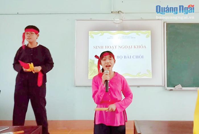 Trường THCS Nguyễn Trãi (Mộ Đức) tích cực lồng ghép dạy dân ca bài chòi cho học sinh.