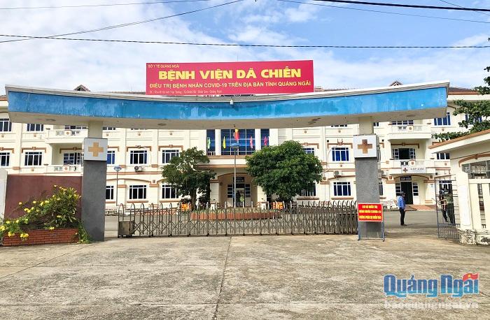 Bệnh viện dã chiến tỉnh Quảng Ngãi- nơi điều trị cho các bệnh nhân Covid-19 của tỉnh