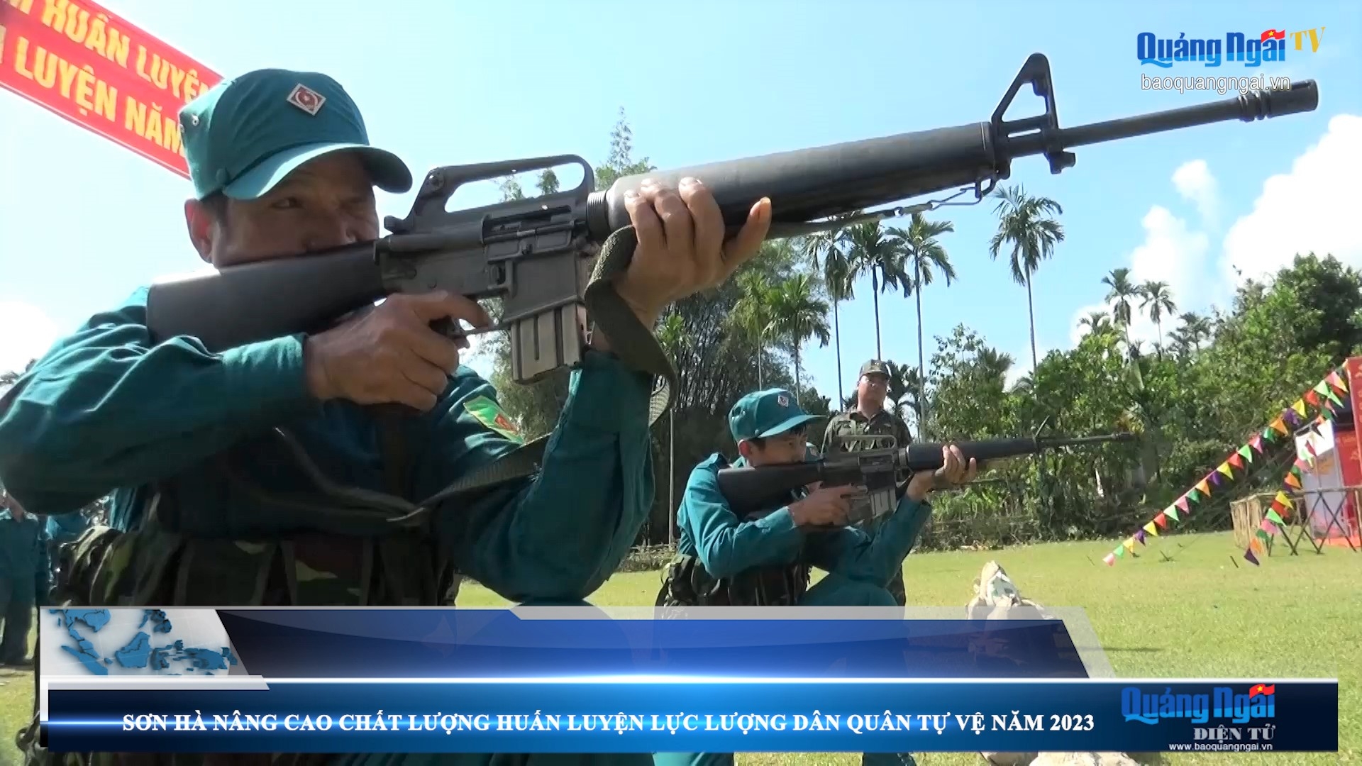 Video: Sơn Hà nâng cao chất lượng công tác huấn luyện lực lượng dân quân tự vệ