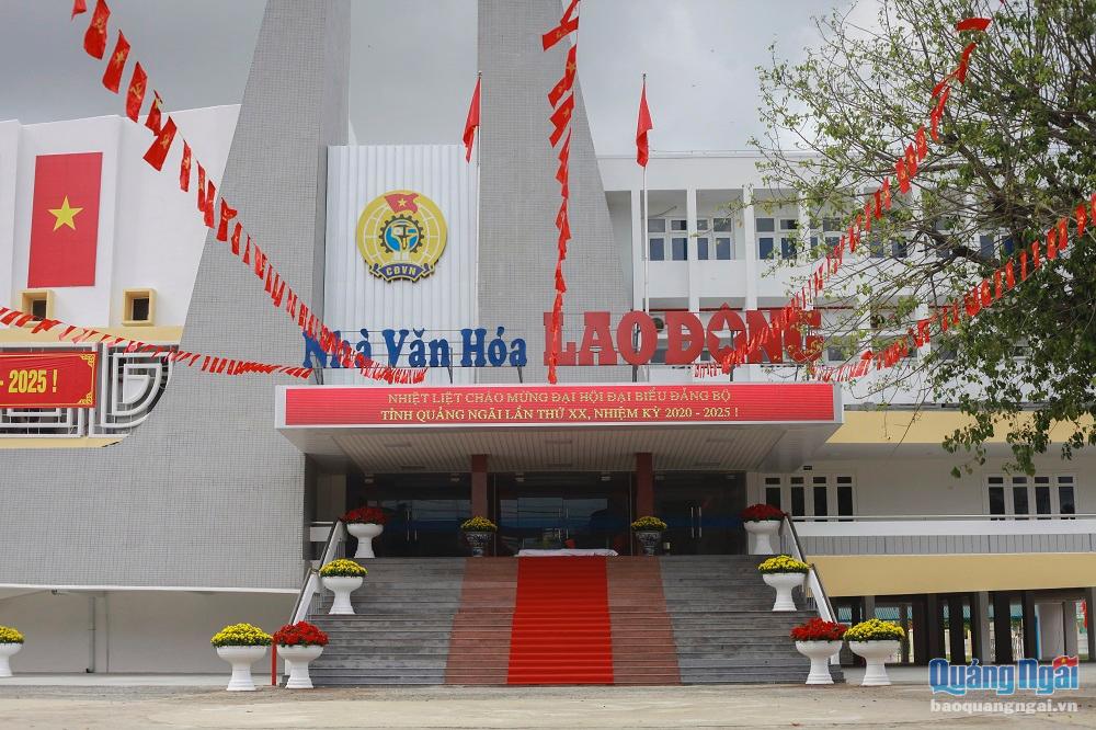 Nhà Văn hóa Lao động tỉnh Quảng Ngãi, nơi diễn ra đại hội