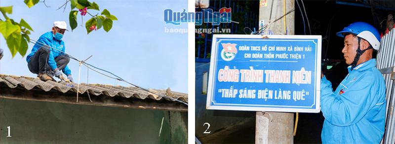 Anh Nguyễn Văn Thành giúp người dân có hoàn cảnh khó khăn sửa lại mái nhà (1) và kiểm tra hệ thống điện thắp sáng đường quê (2).