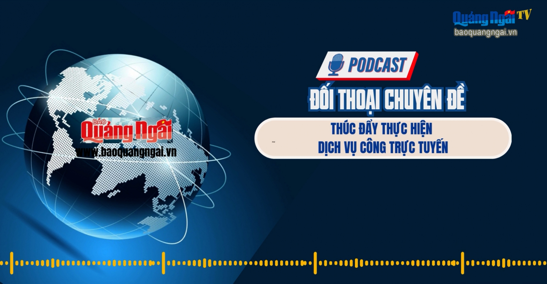 [Podcast]. Thúc đẩy thực hiện dịch vụ công trực tuyến