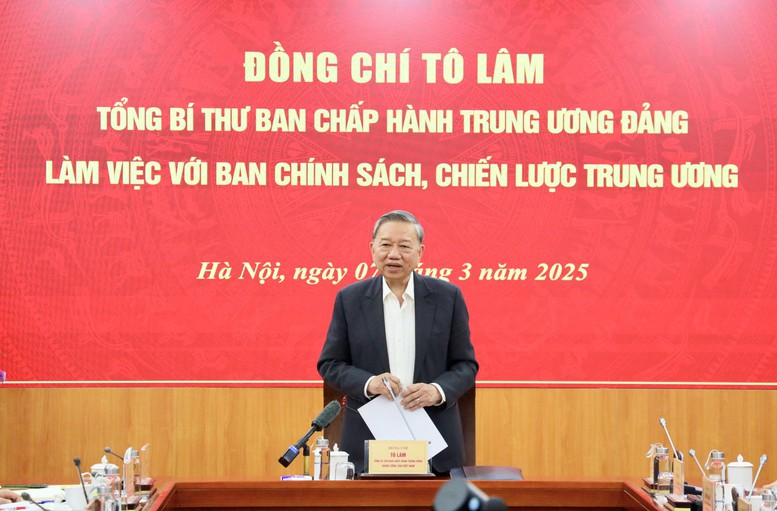 Tổng Bí thư Tổ Làm làm việc với Ban Chính sách, chiến lược Trung ương ngày 7/3/2025 về phát triển kinh tế tư nhân.