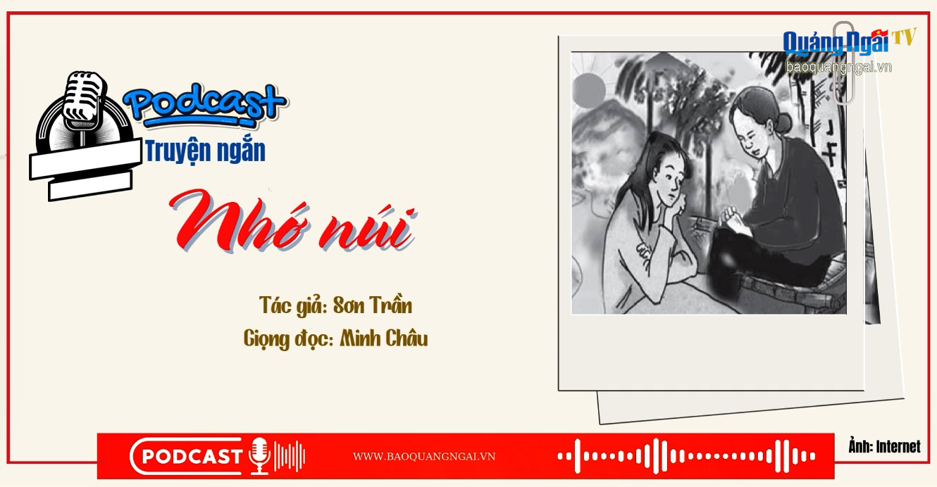 [Podcast]. Nhớ núi