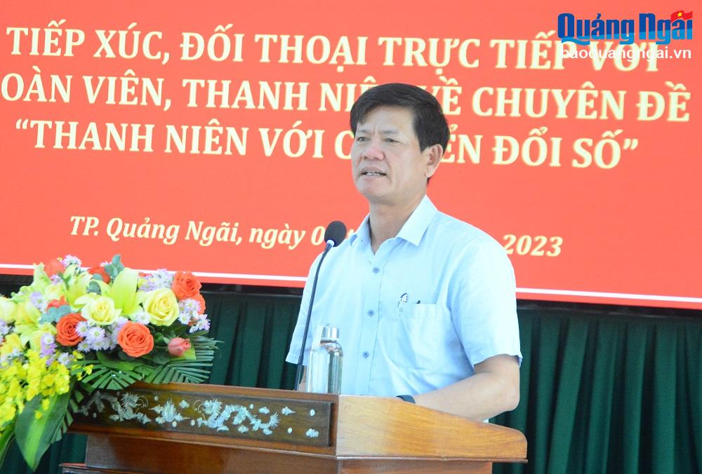 Bí thư Thành ủy Quảng Ngãi Ngô Văn Trọng tiếp xúc, đối thoại với đoàn viên, thanh niên.
