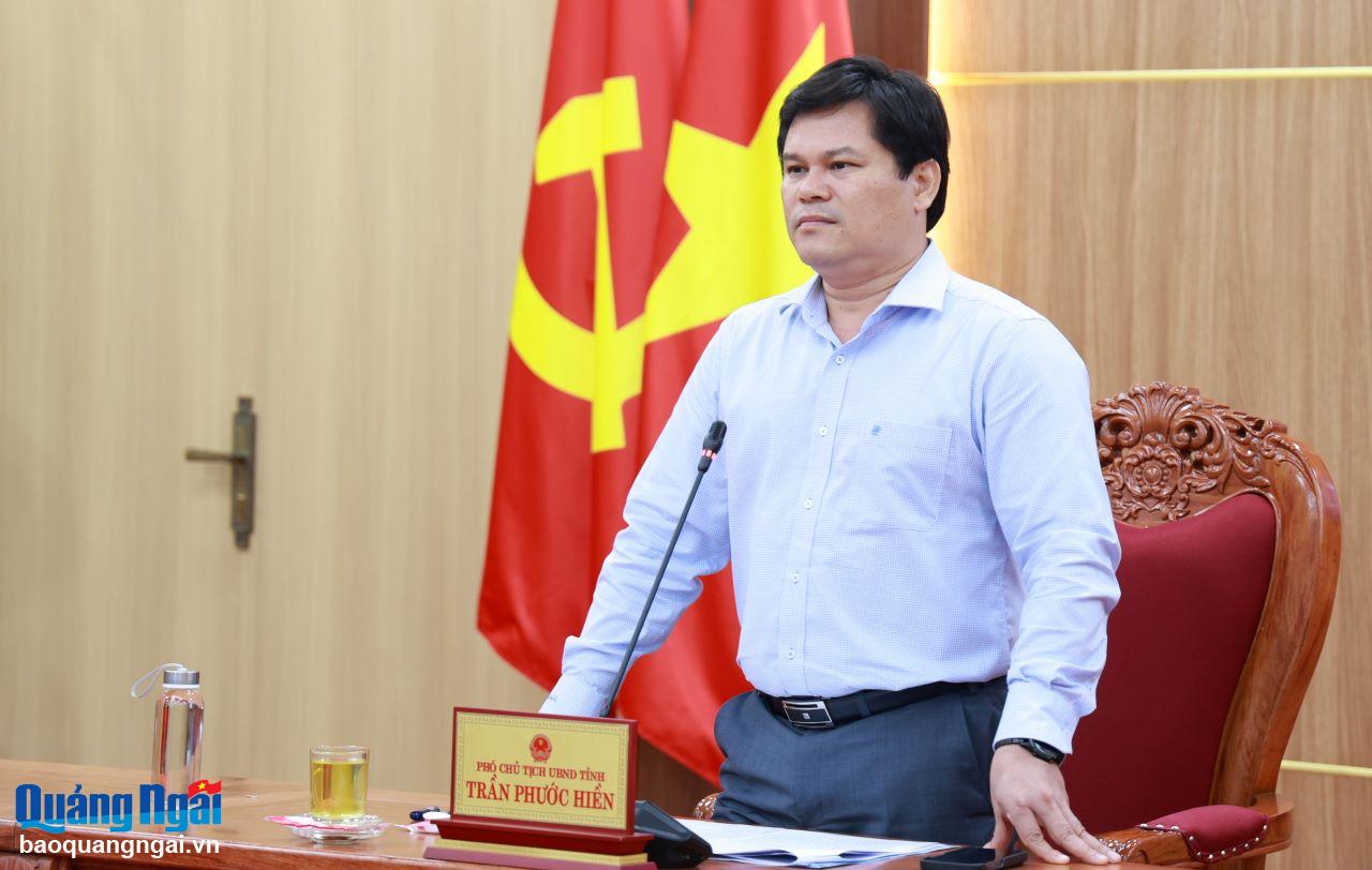 Phó Chù tịch UBND tỉnh Trần Phước Hiền kết luận buổi làm việc.