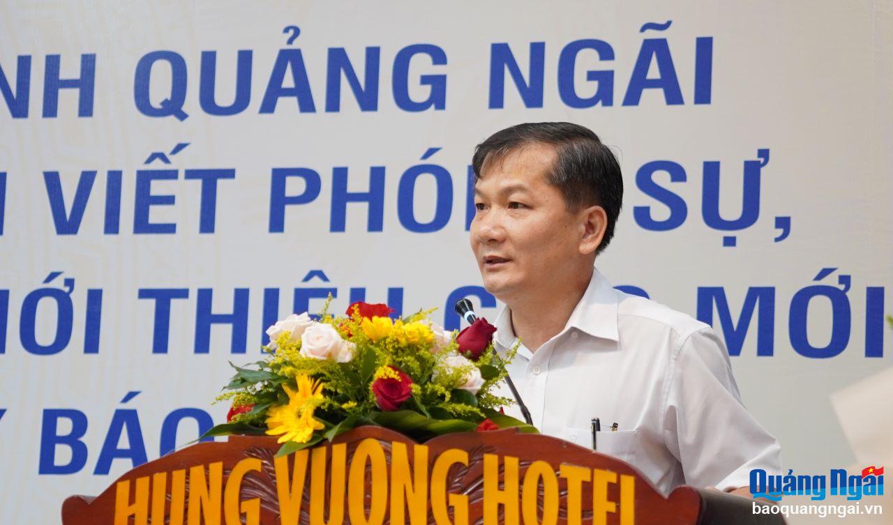 Tổng Biên tập Báo Quảng Ngãi Nguyễn Phú Đức phát biểu tại buổi lễ.