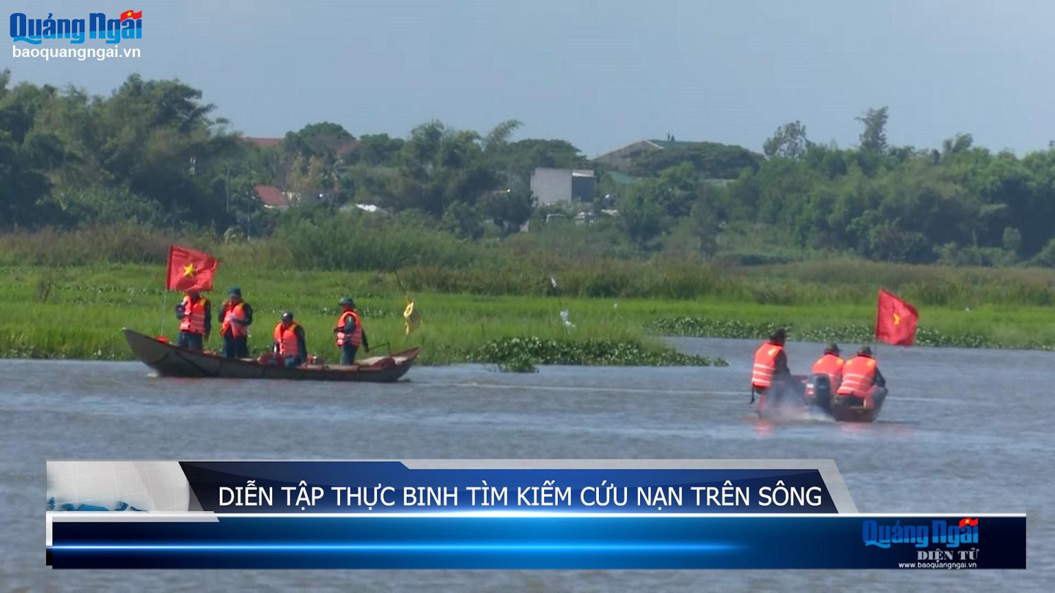 Video: Diễn tập thực binh tìm kiếm cứu nạn trên sông