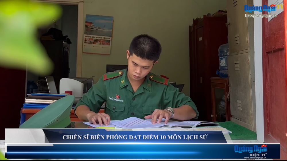 Video: Chiến sĩ Biên phòng đạt điểm 10 môn Lịch sử