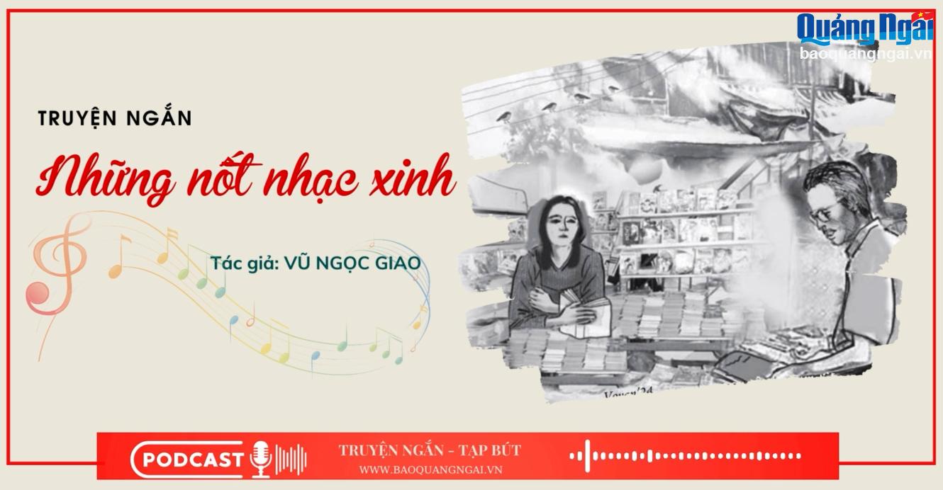 [Podcast]. Những nốt nhạc xinh