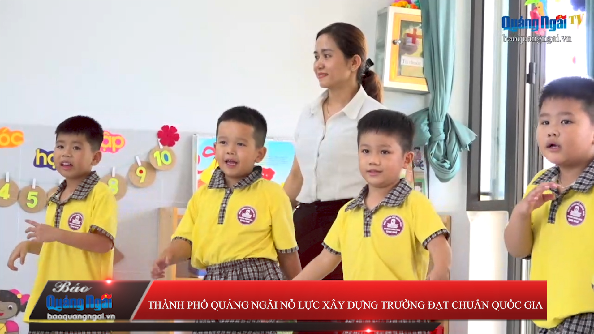 [Video]. Thành phố Quảng Ngãi nỗ lực xây dựng trường đạt chuẩn quốc gia