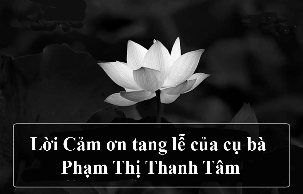 Lời Cảm ơn tang lễ của cụ bà Phạm Thị Thanh Tâm