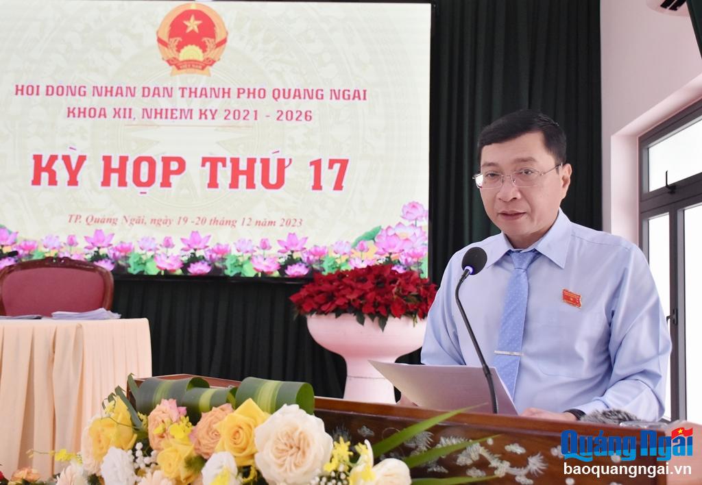 Phó Bí thư Thường trực Thành ủy, Chủ tịch HĐND TP.Quảng Ngãi Trần Phước Hải phát biểu bế mạc Kỳ họp.