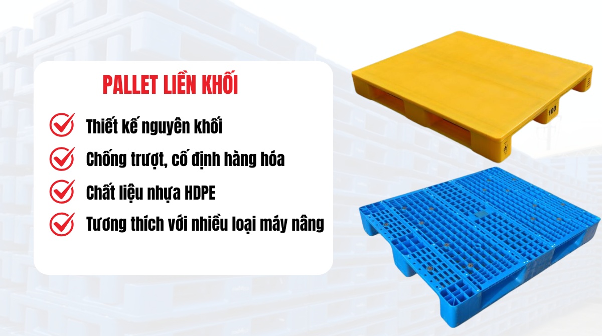 Pallet liền khối Việt Tiến đặc biệt được ưa chuộng trong các ngành công nghiệp nặng.