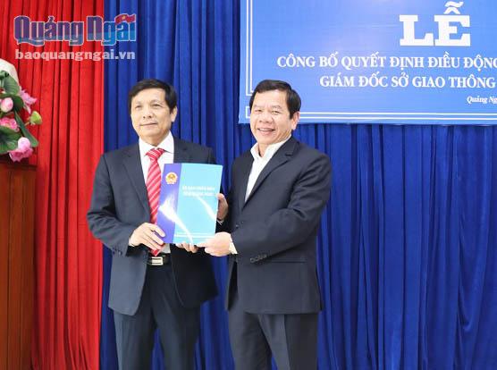 Chủ tịch UBND tỉnh Đặng Văn Minh trao Quyết định bổ nhiệm Giám đốc Sở GTVT Quảng Ngãi
