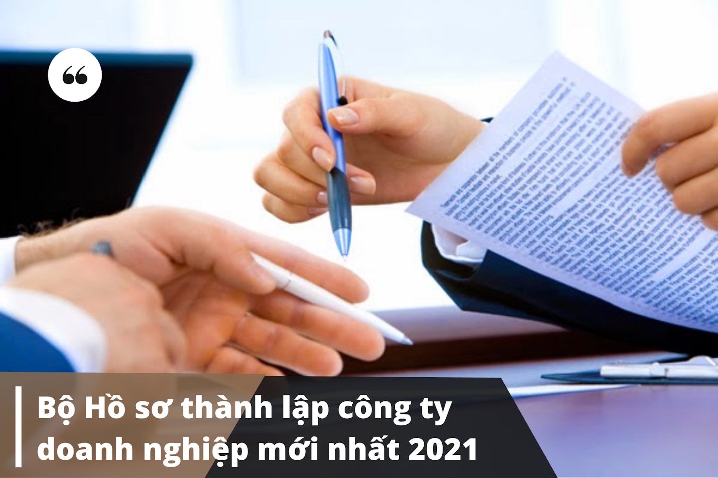 Hồ sơ thành lập công ty, doanh nghiệp mới nhất 2021