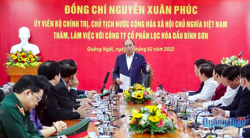 Chủ tịch nước Nguyễn Xuân Phúc thăm, làm việc tại Công ty CP Lọc hóa dầu Bình Sơn và Thép Hòa Phát Dung Quất
