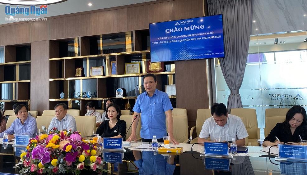 Thứ trưởng Bộ LĐ-TB&XH Lê Văn Thanh phát biểu tại buổi làm việc với Công ty CP Thép Hoà Phát Dung Quất.