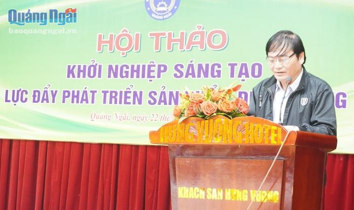 Giám đốc Sở KH&CN tỉnh Nguyễn Văn Thành chia sẻ tại hội thảo.